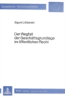 Der Wegfall der Geschaeftsgrundlage im oeffentlichen Recht : Zugleich ein Beitrag zur Auslegung des  60 I VwVfG - Book