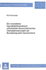 Ein monetaeres liquiditaetstheoretisch orientiertes oekonometrisches Vierteljahresmodell der Bundesrepublik Deutschland - Book