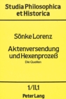 Aktenversendung und Hexenprozess : Die Quellen- II. 1: Die Hexenprozesse in den Rostocker Spruchakten von 1570-1630 II. 2: Die Hexenprozesse in den Greifswalder Spruchakten von 1582-1630 - Book