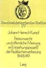 Petitionsrecht und oeffentliche Meinung im Entstehungsprozess der Paulskirchenverfassung 1848/49 - Book