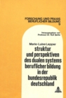 Struktur und Perspektiven des dualen Systems beruflicher Bildung in der Bundesrepublik Deutschland - Book