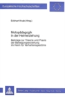 Motopaedagogik in Der Heimerziehung : Beitraege Zur Theorie Und Praxis Der Bewegungserziehung Im Heim Fuer Verhaltensgestoerte - Book
