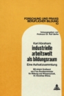 Industrielle Arbeitswelt als Bildungsraum : Eine Aufsatzsammlung - Book