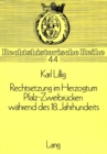 Rechtsetzung im Herzogtum Pfalz-Zweibruecken waehrend des 18. Jahrhunderts : Ein Beitrag zur Geschichte der territorialen Rechtsbildung - Book