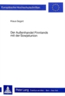 Der Aussenhandel Finnlands mit der Sowjetunion : Ein Beitrag zur Analyse intersystemarer Wirtschaftsbeziehungen - Book