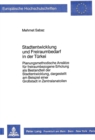 Stadtentwicklung und Freiraumbedarf in der Tuerkei : Planungsmethodische Ansaetze fuer freiraumbezogene Erholung als Bestandteil der Stadtentwicklung, dargestellt am Beispiel einer Grosstadt in Zentra - Book