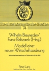 Modell einer neuen Wirtschaftsordnung : Wirtschaftsverwaltung in Oesterreich 1914-1918 - Book