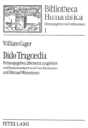 Gager, William: Dido Tragoedia : Herausgegeben, uebersetzt, eingeleitet und kommentiert von Uwe Baumann und Michael Wissemann - Book