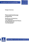 Personalentwicklungsprogramme : Bewertung und Gestaltung von Programmen unter besonderer Beruecksichtigung der Berufsfoerderung in der Bundeswehr - Book