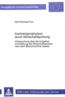 Insolvenzprophylaxe durch Wirtschaftspruefung : Untersuchung ueber die Aufgaben und Stellung des Wirtschaftspruefers nach dem Bilanzrichtlinie-Gesetz - Book