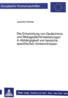 Die Entwicklung von Gedaechtnis- und Metagedaechtnisleistungen in Abhaengigkeit von bereichsspezifischen Vorkenntnissen : Mit einem Vorwort von Franz E. Weinert - Book
