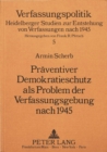 Praeventiver Demokratieschutz als Problem der Verfassungsgebung nach 1945 - Book
