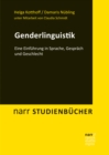 Genderlinguistik : Eine Einfuhrung in Sprache, Gesprach und Geschlecht - eBook