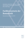 Fachbewusstsein der Romanistik : Romanistisches Kolloquium XXXII - eBook
