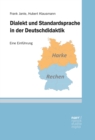 Dialekt und Standardsprache in der Deutschdidaktik : Eine Einfuhrung - eBook