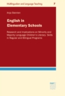 English in Elementary Schools : Research and Implications on Minority and Majority Language Children's Reading and Writing Skills in Regular and Bilingual Programs - eBook