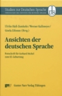 Ansichten der deutschen  Sprache : Festschrift fur Gerhard Stickel zum 65. Geburtstag - eBook
