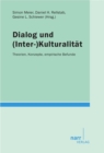 Dialog und (Inter-)Kulturalitat : Theorien, Konzepte, empirische Befunde - eBook