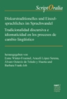 Diskurstraditionelles und Einzelsprachliches im Sprachwandel / Tradicionalidad discursiva e idiomaticidad en los procesos de cambio linguistico - eBook