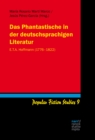 Das Phantastische in der deutschsprachigen Literatur : E.T.A. Hoffmann (1776-1822) - eBook