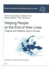 Helping People at the End of Their Lives : Hospice and Palliative Care in Europe - Book