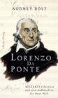 Lorenzo Da Ponte : Mozarts Librettist und sein Aufbruch in die Neue Welt - eBook