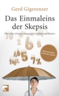 Das Einmaleins der Skepsis : Uber den richtigen Umgang mit Zahlen und Risiken - eBook