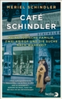 Cafe Schindler : Meine judische Familie, zwei Kriege und die Suche nach Wahrheit - eBook