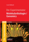 Der Experimentator: Molekularbiologie / Genomics - eBook