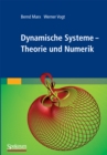 Dynamische Systeme : Theorie und Numerik - eBook