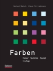 Farben : Natur, Technik, Kunst - eBook