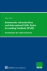 Kommunaler Jahresabschluss nach International Public Sector Accounting Standards (IPSAS) am Beispiel der Stadt Leverkusen - eBook