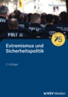 Extremismus und Sicherheitspolitik : Studienkurs fur die Polizei und die Verfassungsschutzbehorden - eBook