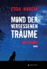 Mond der vergessenen Traume : Wolfsmond. Roman - eBook