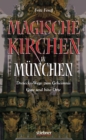 Magische Kirchen in Munchen : Dreiecks-Wege zum Geheimnis - Gute und bose Orte - eBook
