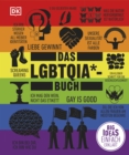 Big Ideas. Das LGBTQIA*-Buch: : Big Ideas - einfach erklart. Geballtes Wissen uber die Geschichte von LGBTQIA*-Menschen, ihre Kultur, wichtige Ereignisse und Meilensteine - eBook