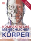 Kompaktatlas menschlicher Korper : Mit mehr als 300 3D-Abbildungen - eBook