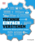 #dkinfografik. Technik einfach verstehen : Praktisches Wissen grafisch erklart - eBook