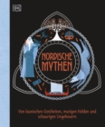 Nordische Mythen : Von launischen Gottheiten, mutigen Helden und schaurigen Ungeheuern. Spannendes Sachwissen fur Kinder ab 10 Jahren - eBook