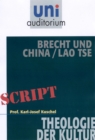Brecht und China / Lao Tse : Theologie der Kultur - eBook