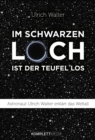 Im schwarzen Loch ist der Teufel los : Astronaut Ulrich Walter erklart das Weltall - eBook