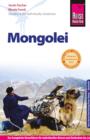 Reise Know-How Mongolei: Reisefuhrer fur individuelles Entdecken - eBook
