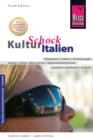 Reise Know-How KulturSchock Italien : Alltagskultur, Traditionen, Verhaltensregeln, ... - eBook