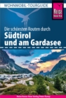 Reise Know-How Wohnmobil-Tourguide Sudtirol und Gardasee : Die schonsten Routen - eBook