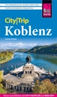Reise Know-How CityTrip Koblenz - eBook