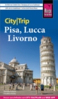 Reise Know-How CityTrip Pisa, Lucca, Livorno - eBook