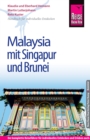 Reise Know-How Malaysia mit Singapur und Brunei: Reisefuhrer fur individuelles Entdecken - eBook