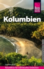 Reise Know-How Reisefuhrer Kolumbien - eBook