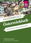 Reise Know-How Sprachfuhrer Osterreichisch - das Deutsch des Alpenlandes : Kauderwelsch-Band 229 - eBook