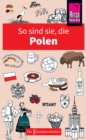 So sind sie, die Polen : Die Fremdenversteher von Reise Know-How - eBook